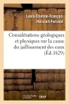 Considérations géologiques et physiques sur la cause du jaillissement des eaux (Ed.1829)