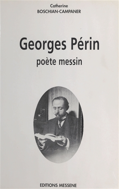 Georges Périn : poète messin
