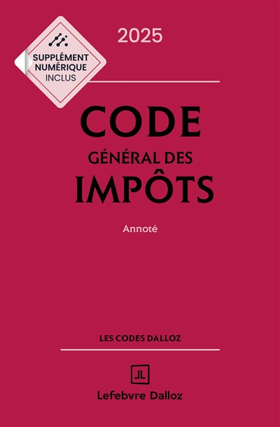 Code général des impôts 2025 : annoté