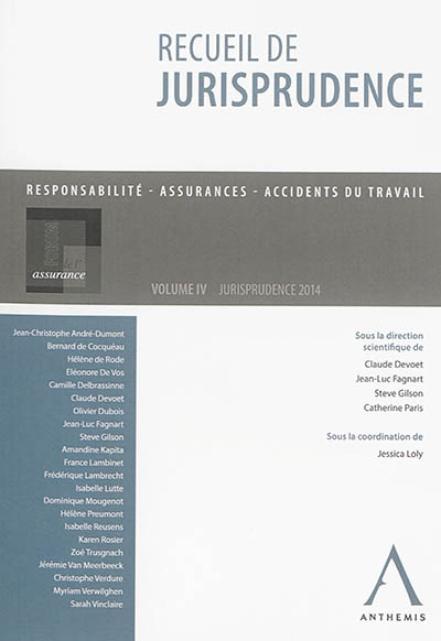 Recueil de jurisprudence : responsabilité, assurances, accidents du travail. Vol. 4. Jurisprudence 2014