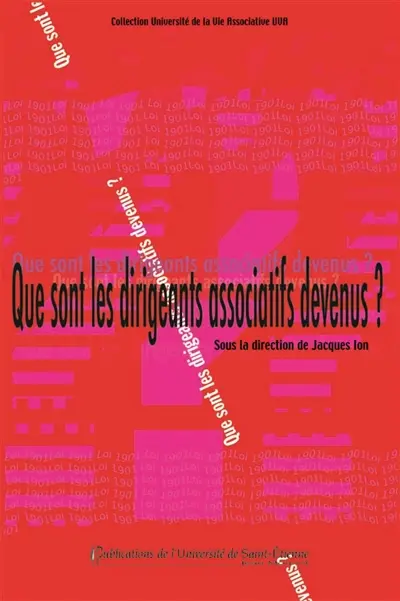 Que sont les dirigeants associatifs devenus ? : enquêtes sur l'évolution des engagements bénévoles dans la région stéphanoise