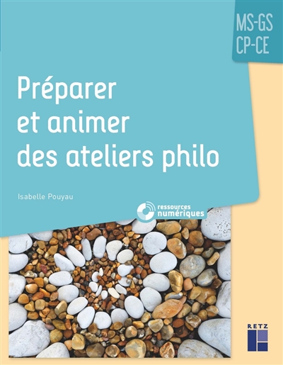 Préparer et animer des ateliers philo: de la Ms au Ce