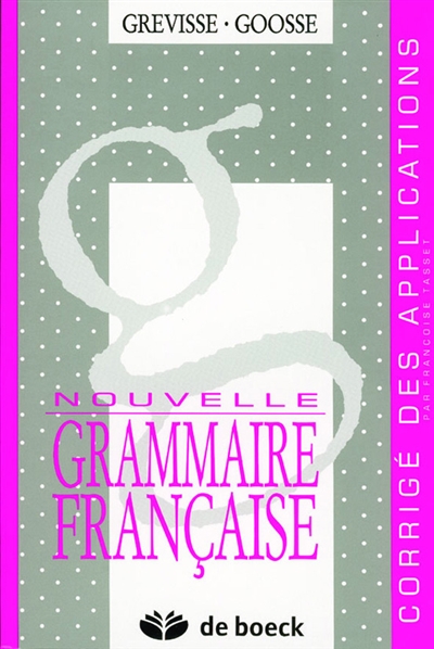 Nouvelle grammaire française : corrigé des applications