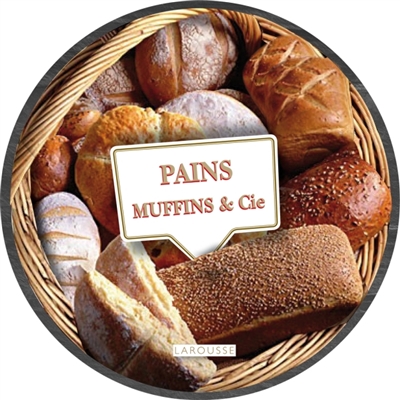 Pains, muffins & cie