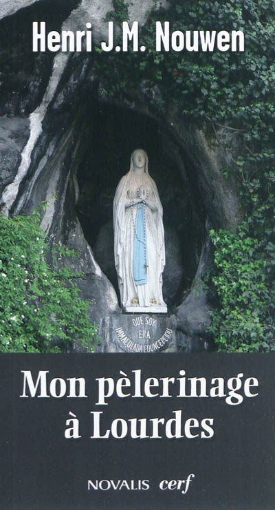 Mon pèlerinage à Lourdes : vers le sanctuaire intérieur