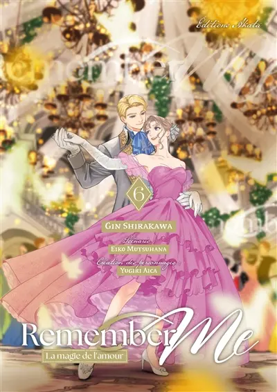 Remember me : la magie de l'amour. Vol. 6