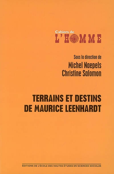 Terrains et destins de Maurice Leenhardt