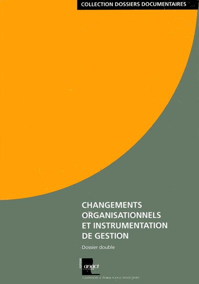Changements organisationnels et instrumentation de gestion
