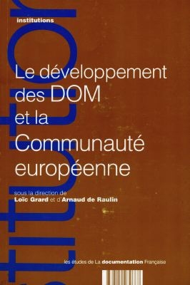 Le développement des DOM et la Communauté européenne