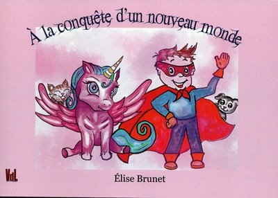 A la conquête d'un nouveau monde