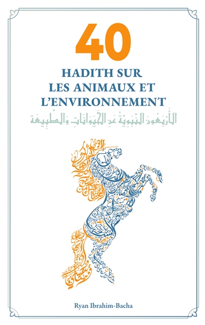 40 Hadith sur les animaux...