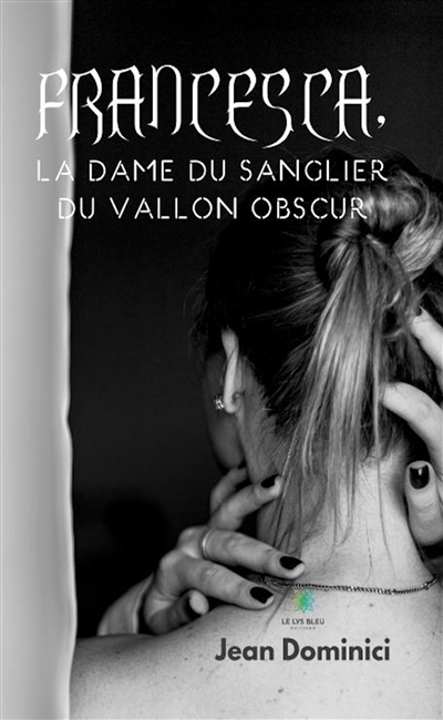 Francesca, la dame du...