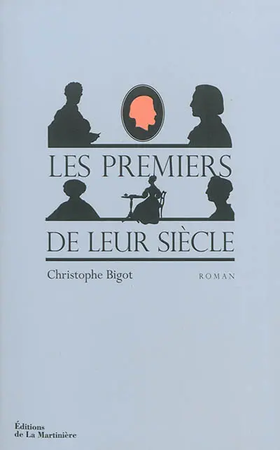 Les premiers de leur siècle
