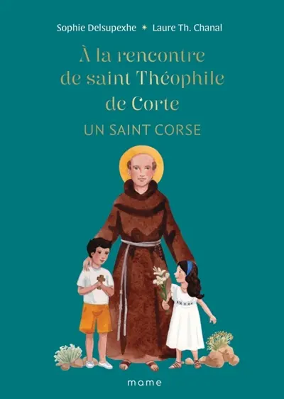 A la rencontre de saint Théophile de Corte