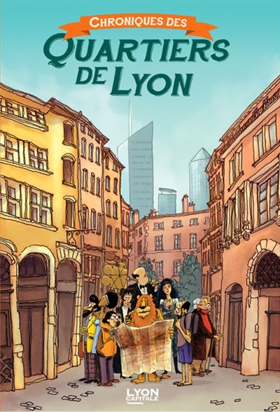 Chroniques des quartiers de Lyon