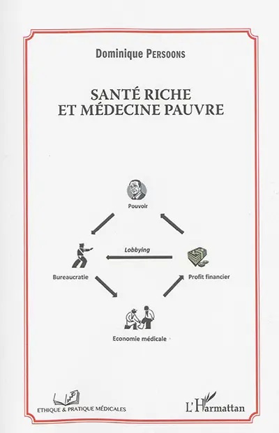 Santé riche et médecine pauvre
