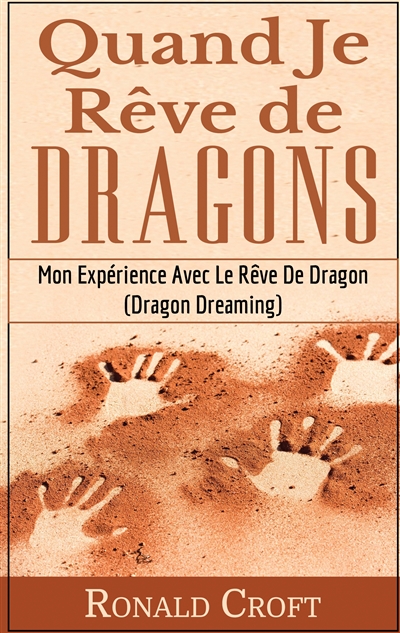 Quand Je Rêve de Dragons :...