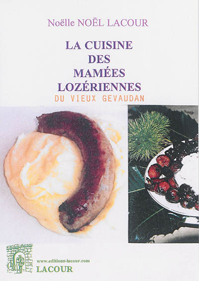 La cuisine des mamées lozériennes du vieux Gévaudan