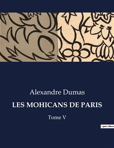 LES MOHICANS DE PARIS : Les secrets enfouis de la capitale en pleine transition