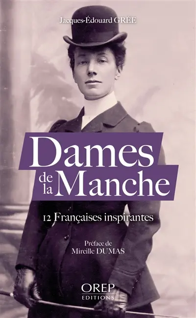 Dames de la Manche : 12 Françaises inspirantes