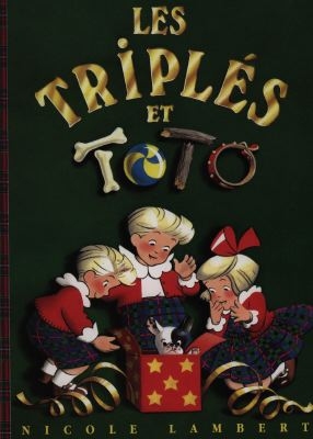 Les triplés. Vol. 7. Les Triplés et Toto