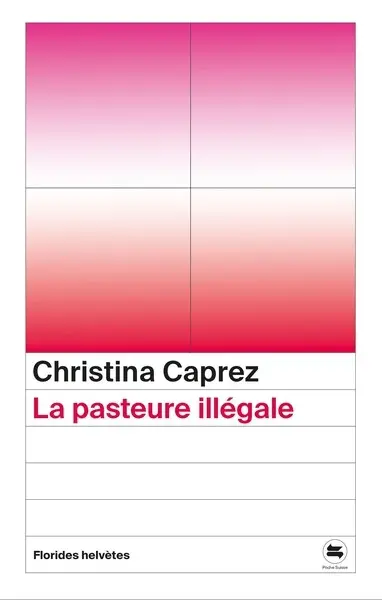 La pasteure illégale