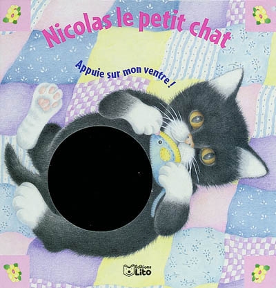 Nicolas le petit chat : appuie sur mon ventre !
