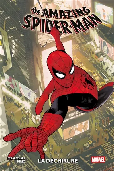 The amazing Spider-Man. Vol. 1. La déchirure