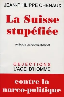 La Suisse stupéfiée