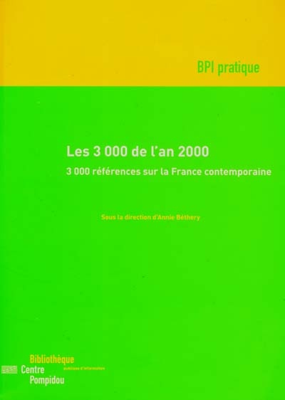 Les 3.000 de l'an 2000 : 3.000 références sur la France contemporaine