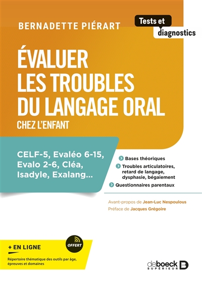 Evaluer les troubles du langage oral chez l'enfant : CELF-5, Evaleo 6-15, Evalo 2-6, Cléa, Isadyle, Exalang...