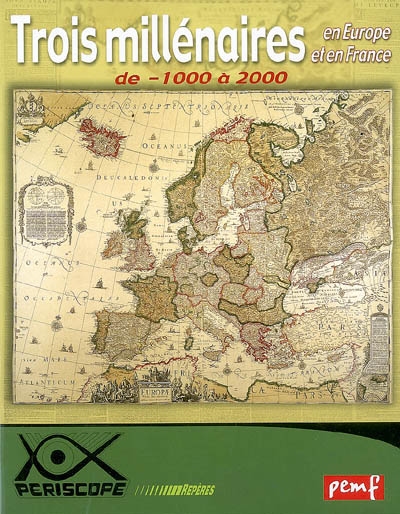 Trois millénaires en Europe et en France : de -1000 à 2000