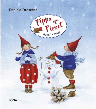 Pippa et Pierrot. Pippa et Pierrot dans la neige