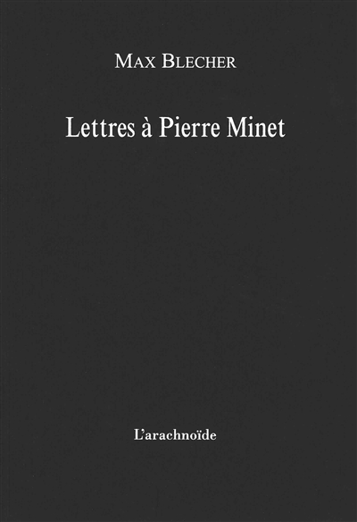 Lettres à Pierre Minet : 1930-1937