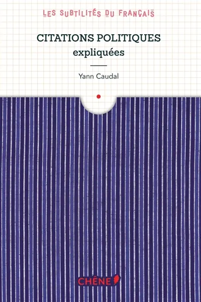 Citations politiques expliquées