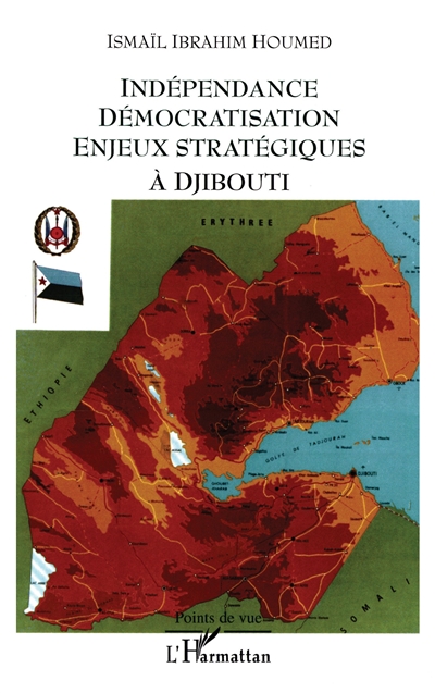 Indépendance, démocratisation, enjeux stratégiques à Djibouti