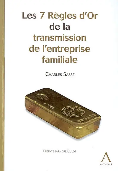 Les 7 règles d'or de la transmission de l'entreprise familiale