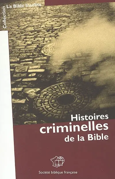 Histoires criminelles de la Bible