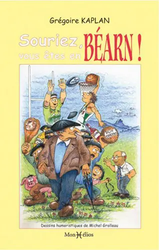 Souriez, vous êtes en Béarn !