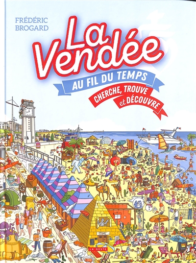 La Vendée au fil du temps : cherche, trouve et découvre
