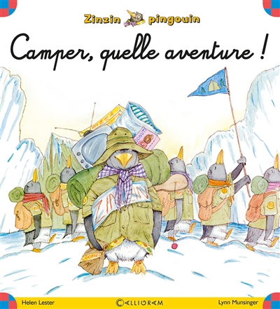 Zinzin pingouin. Vol. 5. Camper, quelle aventure !