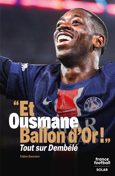 "Et Ousmane Ballon d'or !"...