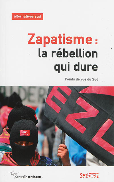 Alternatives Sud, n° 2 (2014). Zapatisme : la rébellion qui dure : points de vue du Sud
