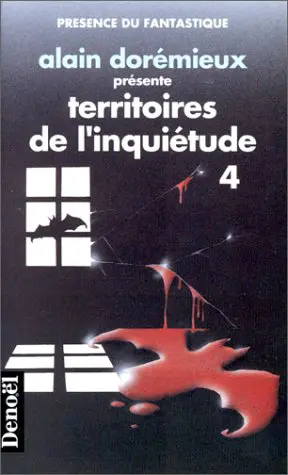 Territoires de l'inquiétude. Vol. 4. 16 récits de terreur