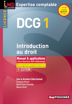DCG 1, introduction au droit, licence : manuel & applications : cours, exercices, QCM, méthodologie