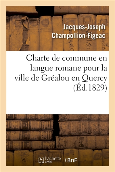 Charte de commune en langue romane pour la ville de Gréalou en Quercy