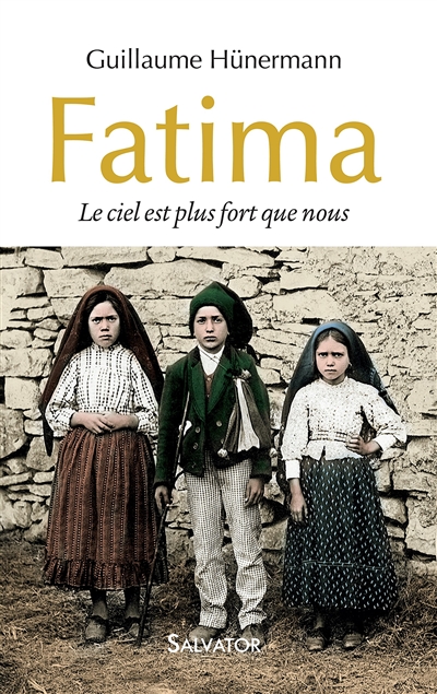 Fatima : le ciel est plus fort que nous