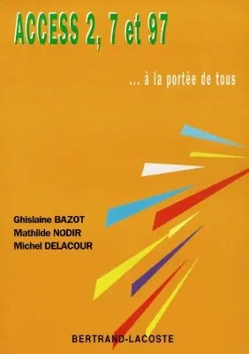 Access 2, 7 et 97 à la portée de tous