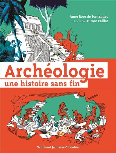 Archéologie, une histoire sans fin