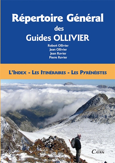 Répertoire général des guides Ollivier : index général, index thématiques, tous les itinéraires...